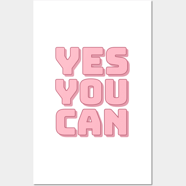 Yes You Can. Wall Art by CityNoir